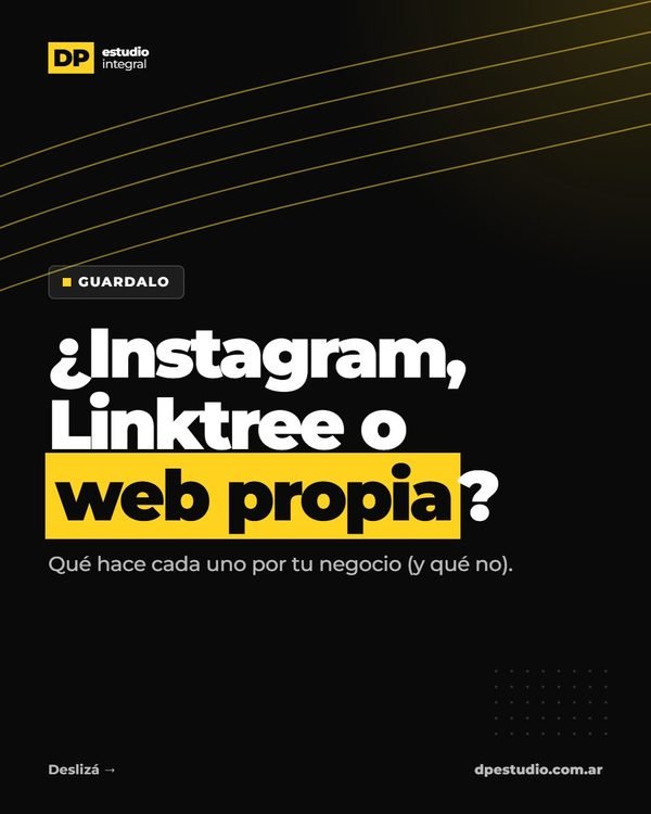 ¿Instagram, Linktree o web propia? · DP Estudio Integral