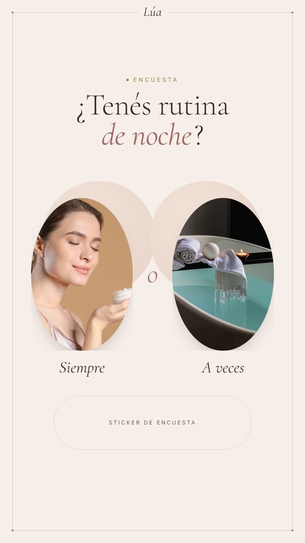 ¿Tenés rutina de noche? · Lúa